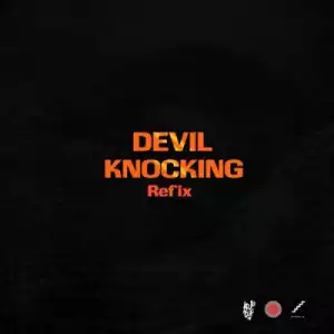 Ko-Jo Cue - Devil Knocking (Refix) (ft. Kwesi Arthur)